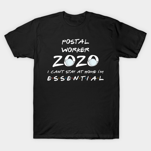 Postal Worker 2020 Quarantine Gift T-Shirt by llama_chill_art